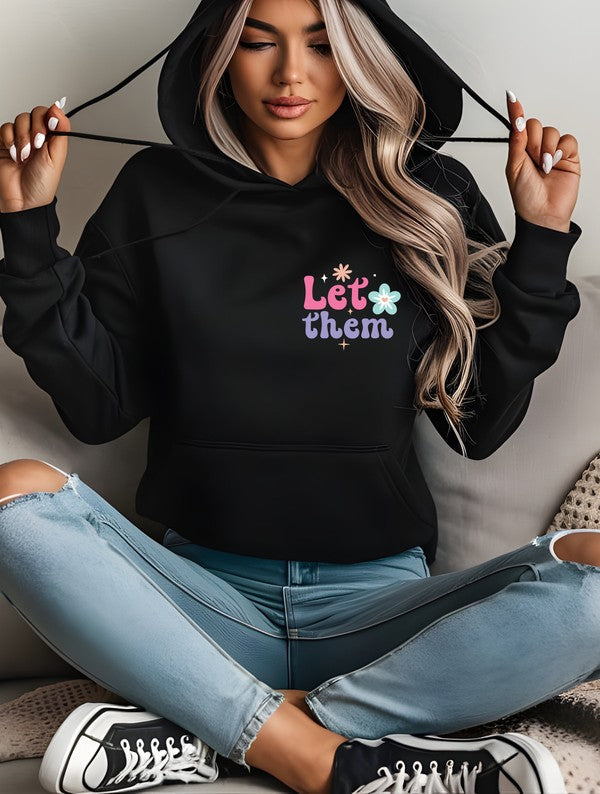 Colorful Let Them Graphic Hoodie